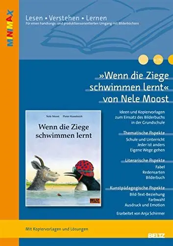 Produktbild: »Wenn die Ziege schwimmen lernt« von Nele Moost und Pieter Kunstreich: Ideen und Materialien zum Einsatz des Bilderbuchs in der Grundschule (Beltz Praxis / Lesen - Verstehen - Lernen)