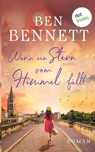 Produktbild: Wenn ein Stern vom Himmel fällt (gelöscht wg. Rechterückfall 31.3.24): Roman