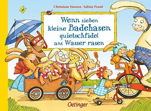 Produktbild: Wenn sieben kleine Badehasen quietschfidel ans Wasser rasen (Wenn sieben Hasen): Fröhlich gereimter Sommerspaß für Kinder ab 2 Jahren (Die sieben kleinen Hasen)