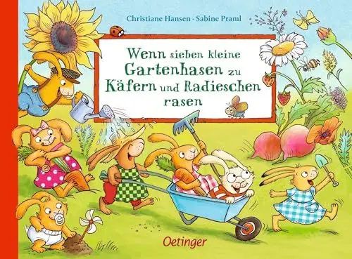 Produktbild: Wenn sieben kleine Gartenhasen zu Käfern und Radieschen rasen: Lustiges Pappbilderbuch mit den beliebten Hasen zum Thema Natur und Garten für Kinder ab 2 (Die sieben kleinen Hasen)