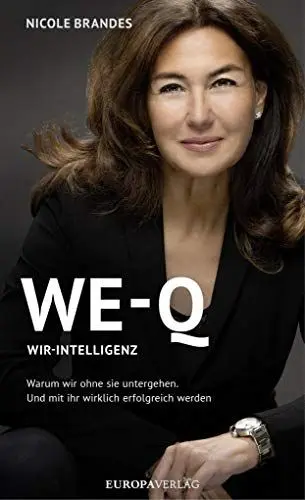 Produktbild: WE-Q: Wir-Intelligenz: Warum wir ohne sie untergehen und mit ihr wirklich erfolgreich werden