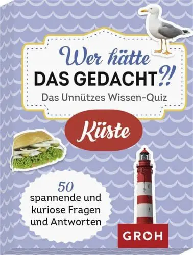 Produktbild: Wer hätte das gedacht?! Das Unnützes Wissen-Quiz Küste: 50 spannende und kuriose Fragen und Antworten (Regionales unnützes Wissen)