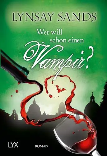 Produktbild: Wer will schon einen Vampir?: Roman (Argeneau, Band 8)