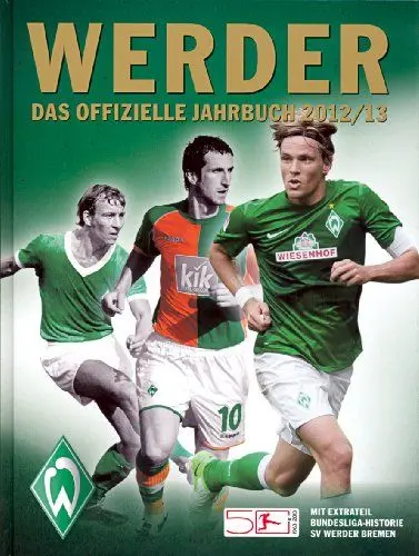 Produktbild: Werder - das offizielle Jahrbuch 2012/13: Mit Extrateil Bundesliga-Historie SV Werder Bremen. Hrsg.: Werder Bremen