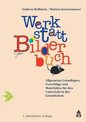 Produktbild: Werkstatt Bilderbuch: Allgemeine Grundlagen, Vorschläge und Materialien für den Unterricht in der Grundschule