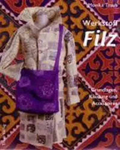 Produktbild: Werkstoff Filz: Grundlagen, Kleidung und Accessoires