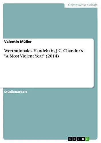 Produktbild: Wertrationales Handeln in J.C. Chandor's 