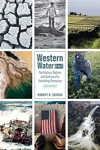 Produktbild: Western Water A to Z: The History, Nature, and Culture of a Vanishing Resource