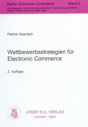 Produktbild: Wettbewerbsstrategien für Electronic Commerce - Eine kritische Überprüfung klassischer Strategiekonzepte, 2. Auflage