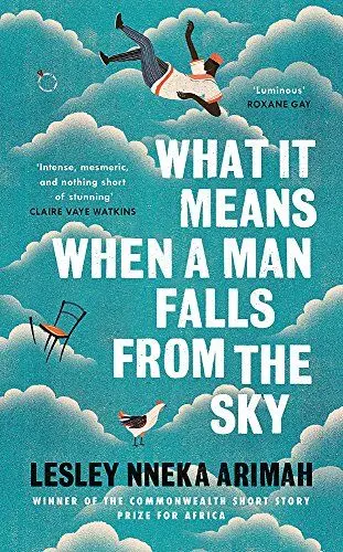 Produktbild: What It Means When a Man Falls from the Sky: The most acclaimed short story collection of the year