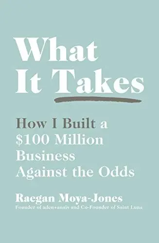 Produktbild: What It Takes: How I Built a $100 Million Business Against the Odds