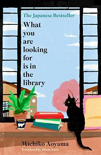 Produktbild: What You Are Looking for is in the Library: The uplifting Japanese fiction bestseller