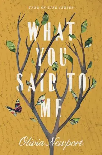 Produktbild: What You Said to Me: Volume 4 (Tree of Life, Band 4)