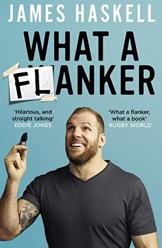 Produktbild: What a Flanker: The funniest sports biography you’ll ever read