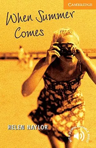 Produktbild: When Summer Comes: Englische Lektüre für das 3. Lernjahr. Paperback with downloadable audio (Cambridge English Readers)