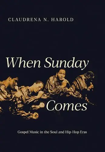 Produktbild: When Sunday Comes: Gospel Music in the Soul and Hip-Hop Eras (Music in American Life)