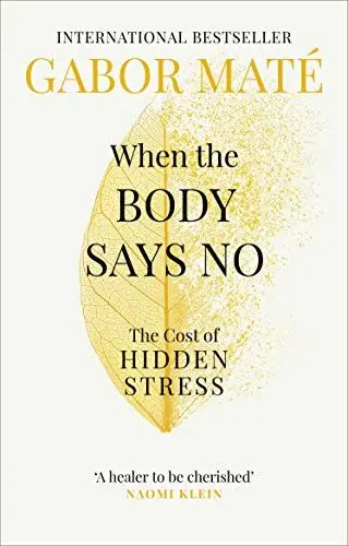 Produktbild: When the Body Says No: The Cost of Hidden Stress (Vermilion)
