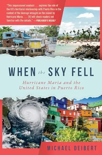 Produktbild: When the Sky Fell: Hurricane Maria and the United States in Puerto Rico