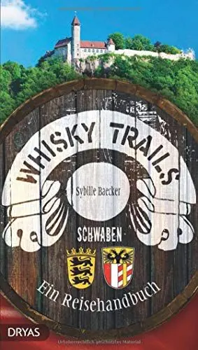 Produktbild: Whisky Trails Schwaben: Ein Reisehandbuch