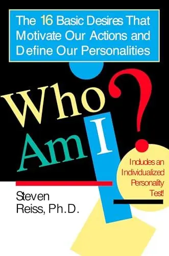 Produktbild: Who am I?: 16 Basic Desires that Motivate Our Actions Define Our Personalities (16 Basic Desires That Motivate Our Actions and Define Our Pe)