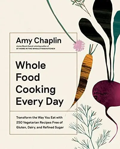 Produktbild: Whole Food Cooking Every Day: Transform the Way You Eat with 250 Vegetarian Recipes Free of Gluten, Dairy, and Refined Sugar