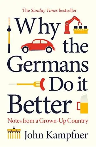 Produktbild: Why the Germans Do It Better: Notes from a Grown-Up Country