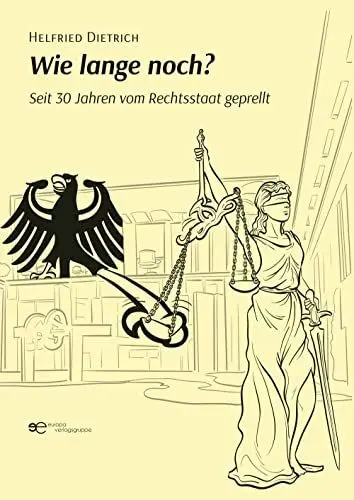 Produktbild: WIE LANGE NOCH?: Seit 30 Jahren vom Rechtsstaat geprellt (Globus)