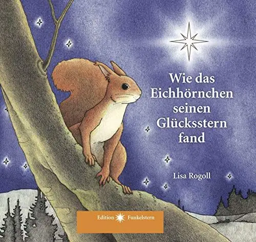 Produktbild: Wie das Eichhörnchen seinen Glücksstern fand