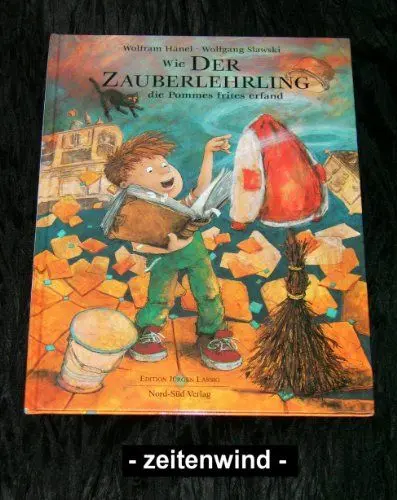 Produktbild: Wie der Zauberlehrling die Pommes frites erfand