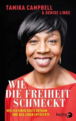 Produktbild: Wie die Freiheit schmeckt: Wie ich einer Sekte entkam und das Leben entdeckte