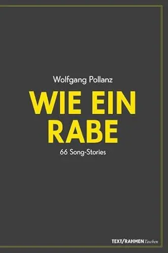 Produktbild: Wie ein Rabe: 66 Song-Stories