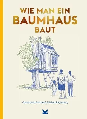 Produktbild: Wie man ein Baumhaus baut