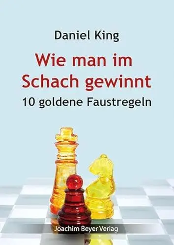 Produktbild: Wie man im Schach gewinnt: 10 goldene Faustregeln