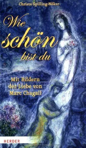 Produktbild: Wie schön bist du: Mit Bildern der Liebe von Marc Chagall