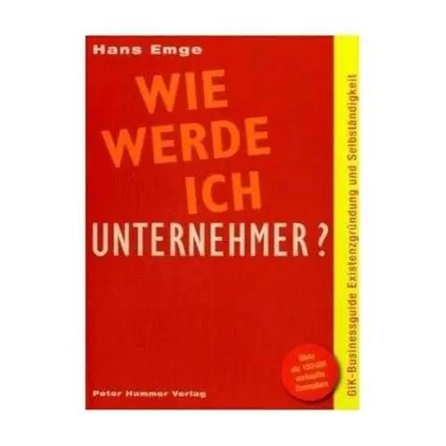 Produktbild: Wie werde ich Unternehmer?: Businessguide Existenzgründung und Selbständigkeit