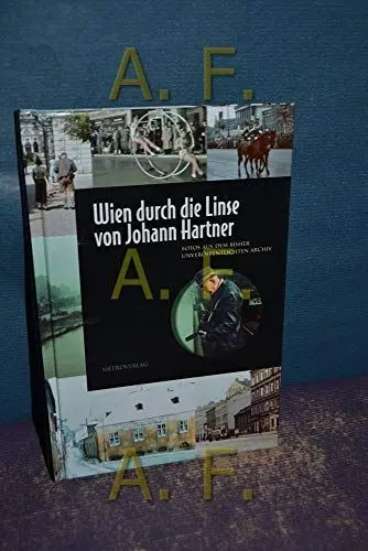 Produktbild: Wien durch die Linse von Johann Hartner: Fotos aus dem bisher unveröffentlichten Archiv