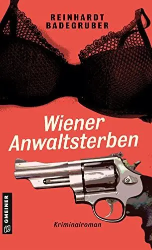 Produktbild: Wiener Anwaltsterben: Kriminalroman (Kriminalromane im GMEINER-Verlag) (Gruppeninspektor Frank Karl)