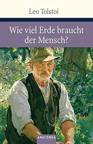 Produktbild: Wieviel Erde braucht der Mensch?: Vier Erzählungen (Große Klassiker zum kleinen Preis, Band 99)