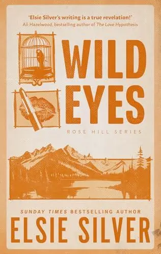 Produktbild: Wild Eyes: Discover the instant Sunday Times bestseller and your newest small town romance obsession! (Rose Hill)