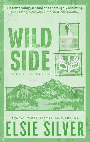 Produktbild: Wild Side: Discover the number 1 Sunday Times bestseller and your newest small town romance obsession! (Rose Hill)