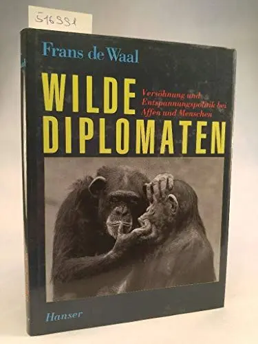 Produktbild: Wilde Diplomaten: Versöhnung und Entspannungspolitik bei Affen und Menschen