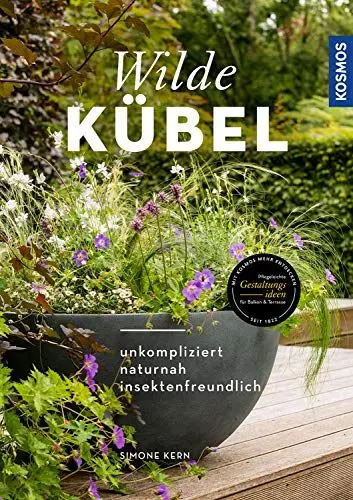 Produktbild: Wilde Kübel: unkompliziert, naturnah, insektenfreundlich