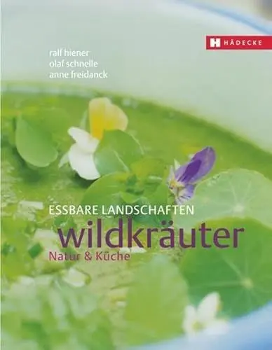 Produktbild: Wildkräuter: Natur & Küche (Essbare Landschaften)