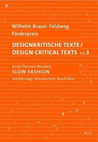 Produktbild: Wilhelm Braun-Feldweg Förderpreis 2009. Designkritische Texte Bd. 3 Slow Fashion: Vorw. v. Ruedi Bauer
