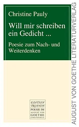 Produktbild: Will mir schreiben ein Gedicht ...: Poesie zum Nach- und Weiterdenken