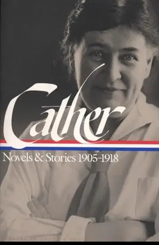 Produktbild: Willa Cather: Novels and Stories 1905-1918: A Library of America College Edition (The Library of America College Editions)