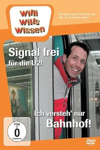Produktbild: Willi wills wissen - Signal frei für die U2/Ich versteh' nur Bahnhof!