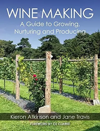 Produktbild: Wine Making: A Guide to Growing, Nuturing and Producing