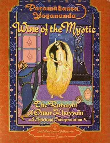 Produktbild: Wine of the Mystic: The Rubaiyat of Omar Khayyam : A Spiritual Interpretation, from Edward Fitzgerald's Translation of the Rubaiyat