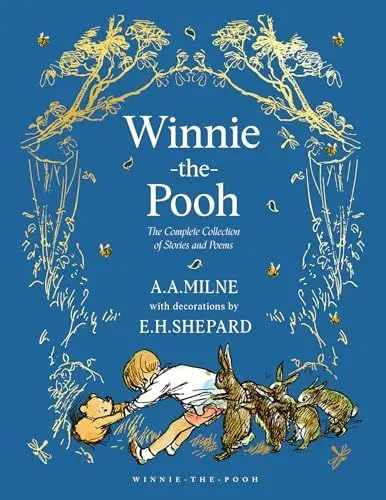 Produktbild: Winnie-the-Pooh: The Complete Collection of Stories and Poems: NEW Edition – Beautifully illustrated story collection, the perfect gift for Pooh fans of all ages (Winnie-the-Pooh – Classic Editions)